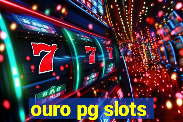 ouro pg slots